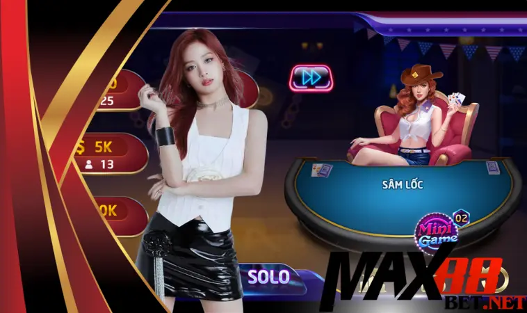 Sâm Lốc Max88: gợi ý hay không nên bỏ lỡ