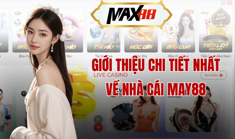 May88 - Trang Cá Cược Với Nhiều Ưu Đãi Khủng Nhất 2024 1 Giới thiệu chi tiết nhất về nhà cái May88