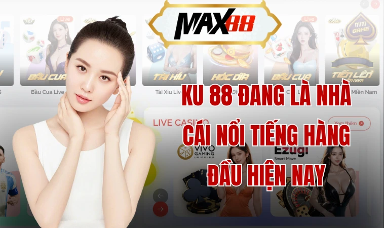 Ku 88 - Khám Phá Những Đặc Điểm Và Lợi Ích Khi Tham Gia 1 Ku 88 đang là nhà cái nổi tiếng hàng đầu hiện nay